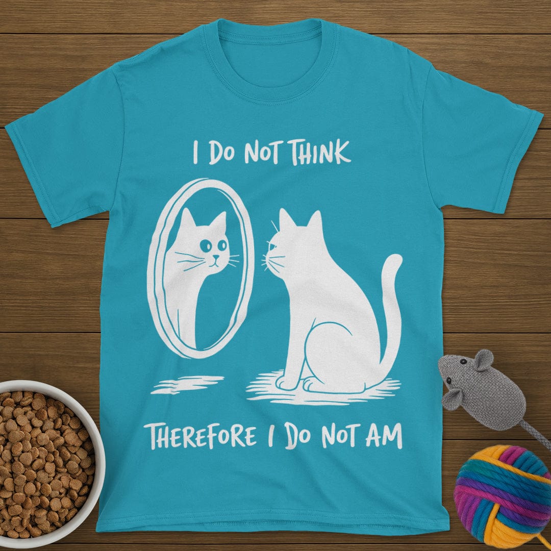 I Do Not Think Cat T-Shirt