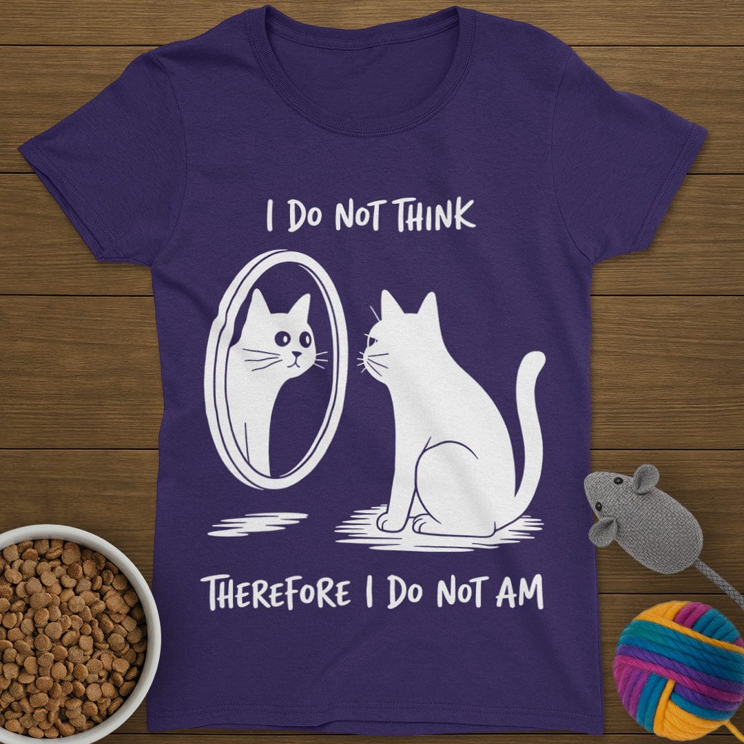 I Do Not Think Cat T-Shirt Womens
