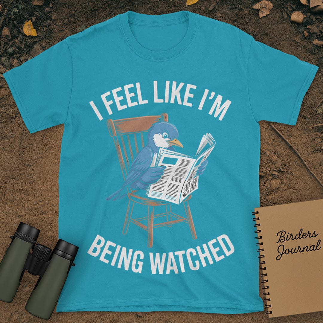 I Feel Like I'm Being Watched Birding T-Shirt