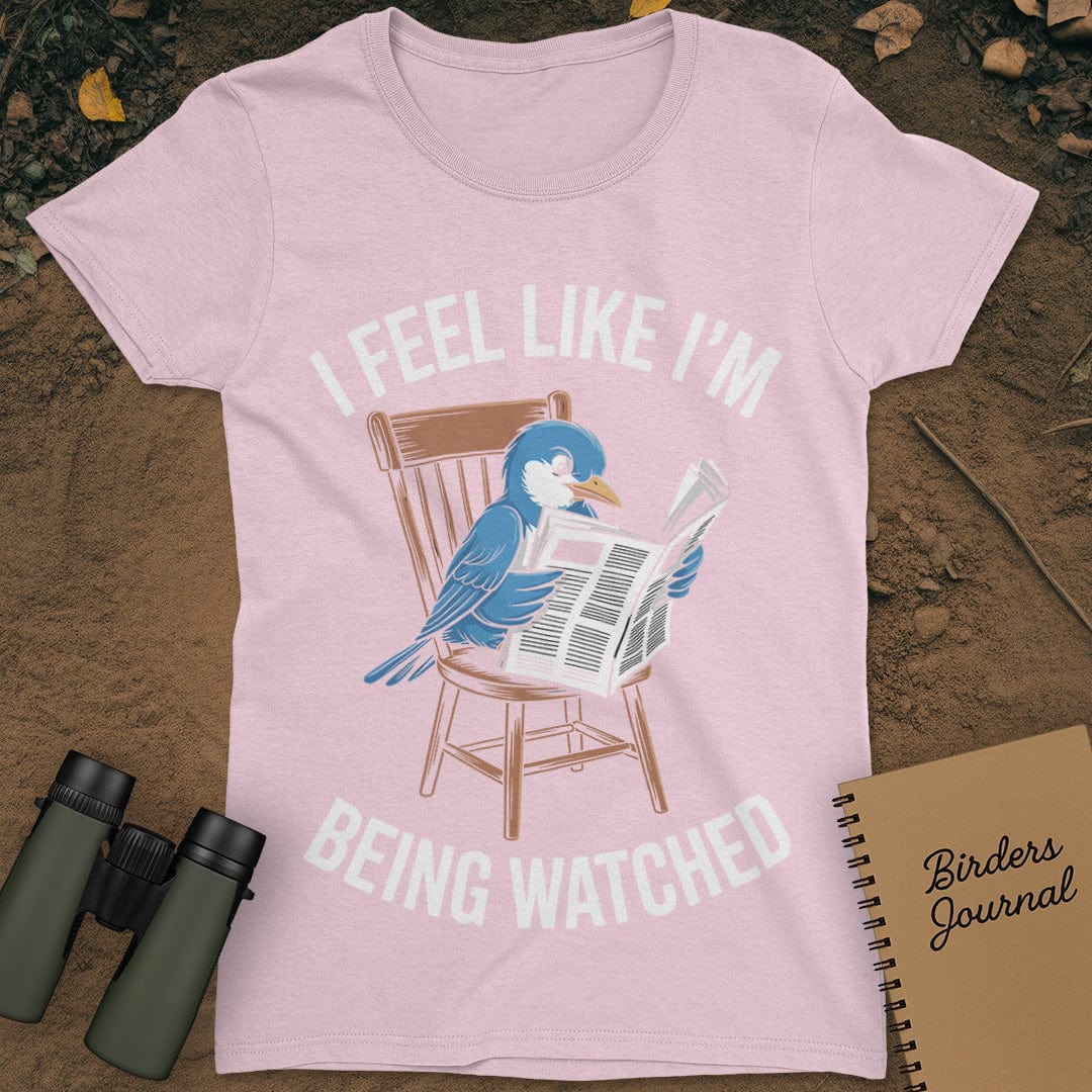I Feel Like I'm Being Watched Birding T-Shirt Womens
