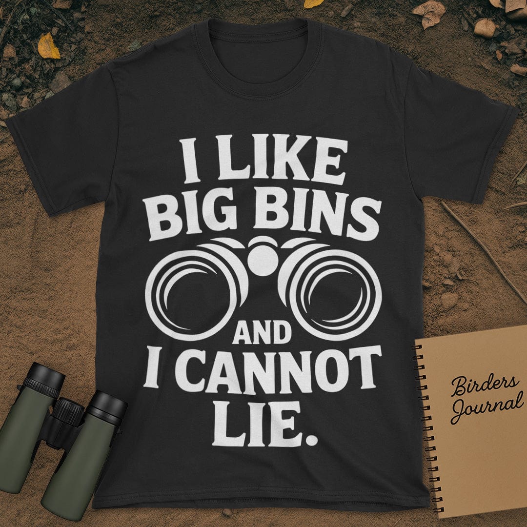 I Like Big Bins Birding T-Shirt