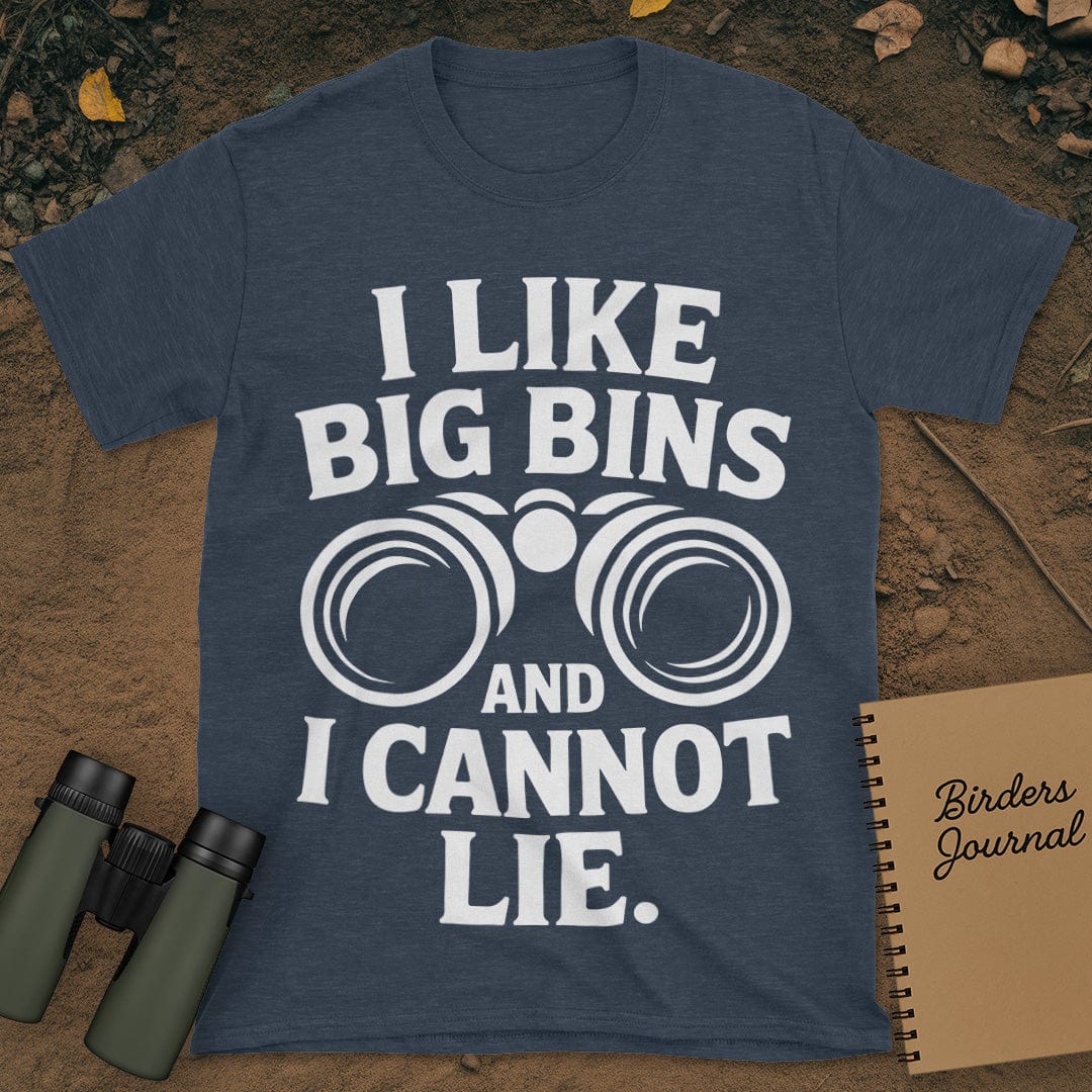 I Like Big Bins Birding T-Shirt