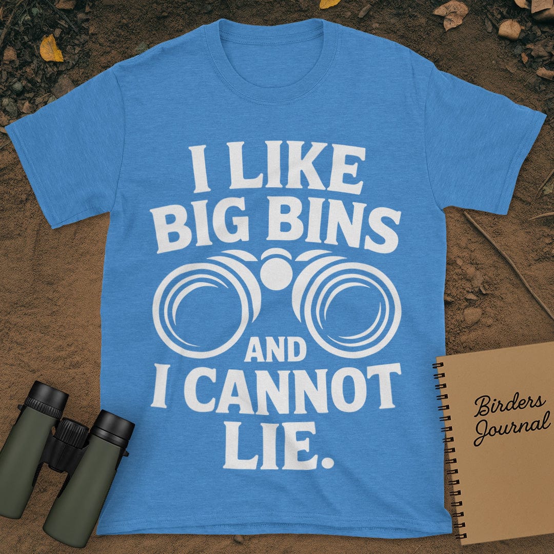 I Like Big Bins Birding T-Shirt