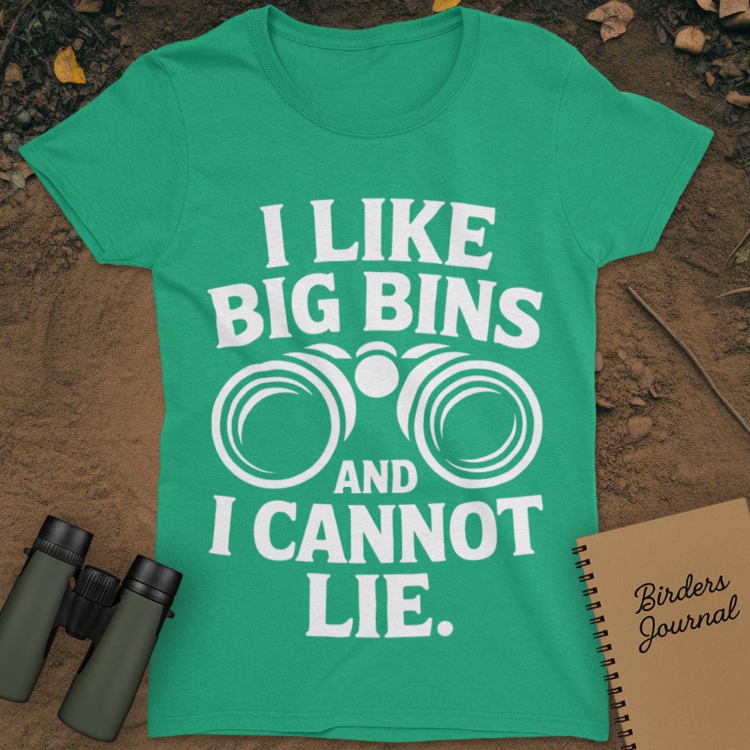I Like Big Bins Birding T-Shirt Womens