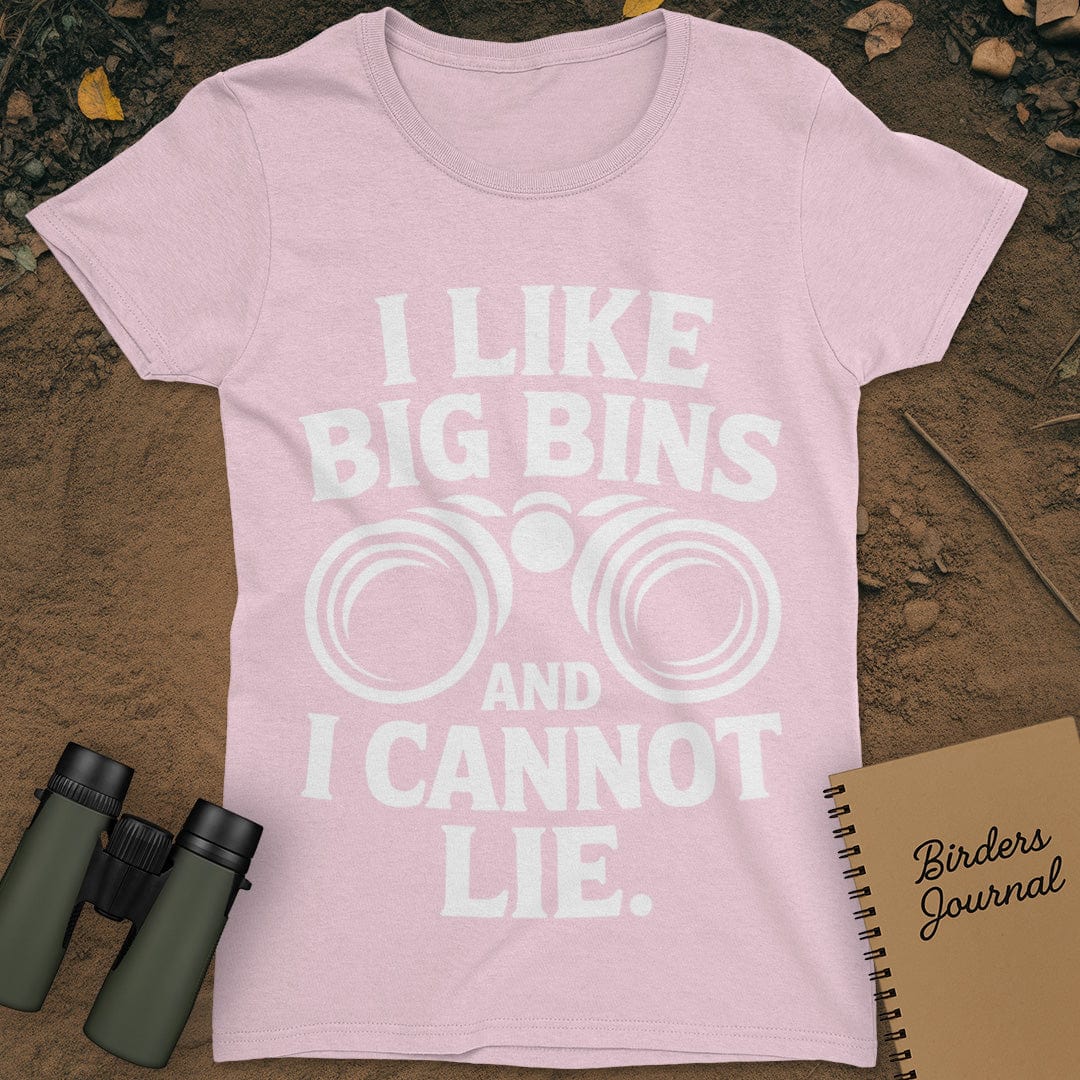 I Like Big Bins Birding T-Shirt Womens
