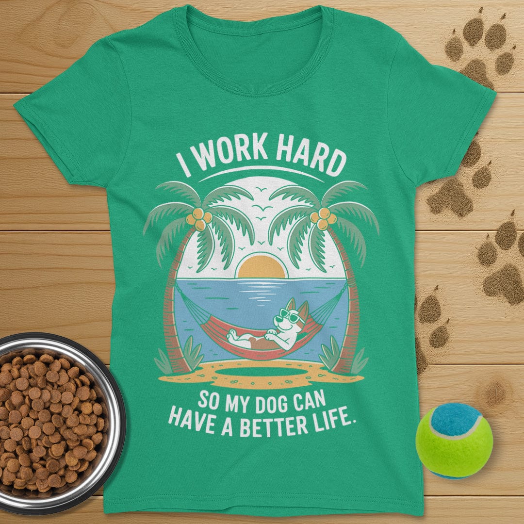 I Work Hard Dog T-Shirt-Womens