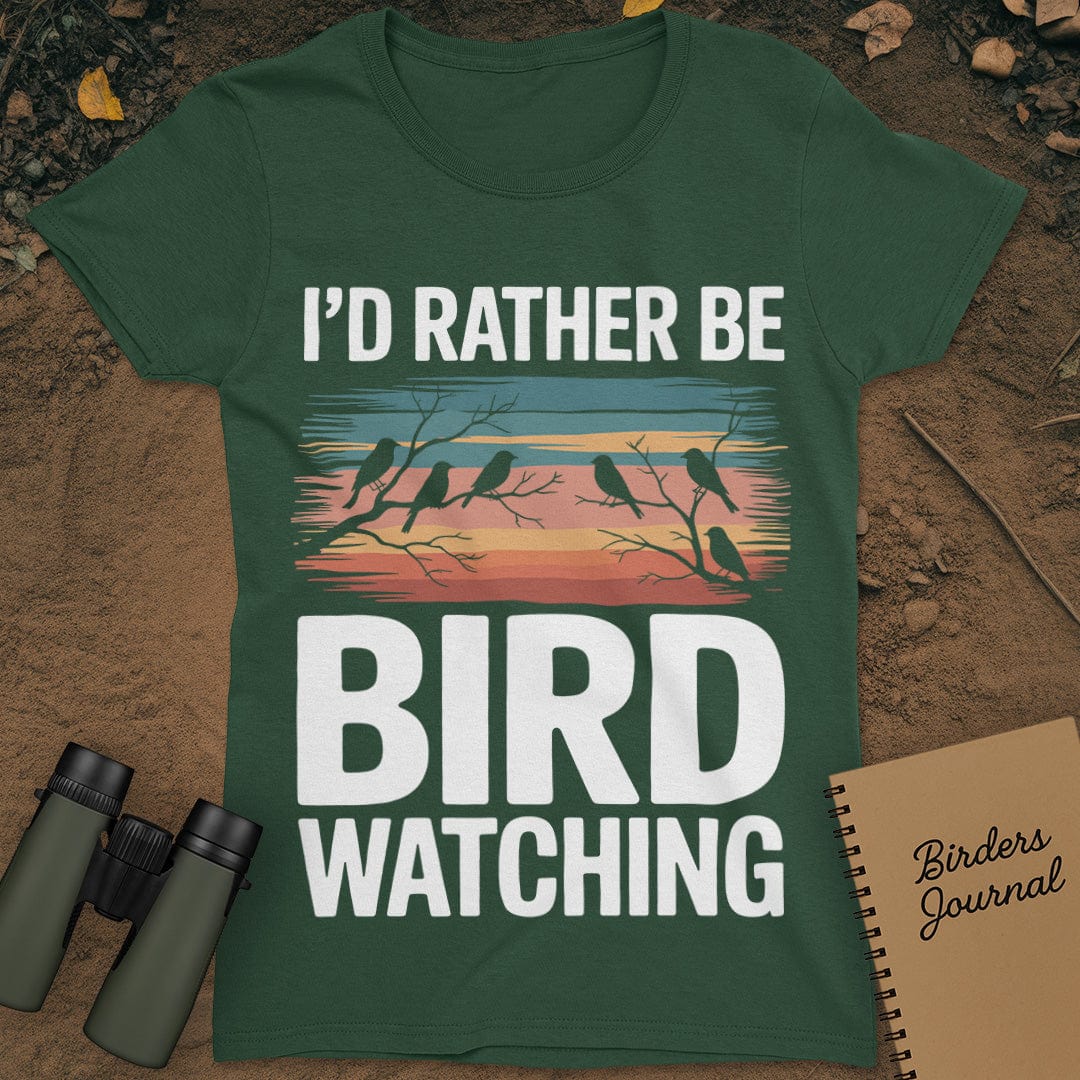 I'd Rather Be Bird Watching T-Shirt Womens