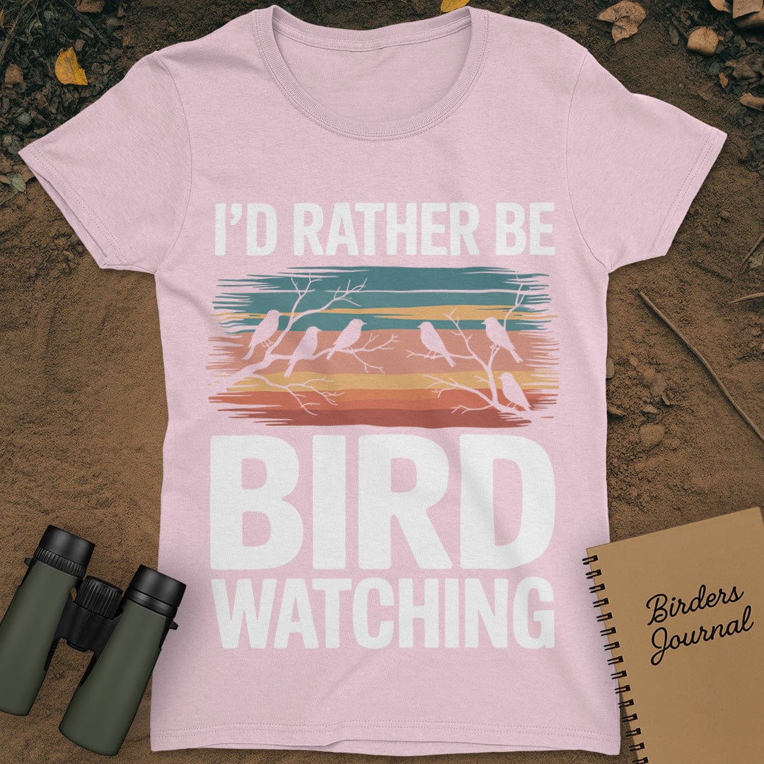 I'd Rather Be Bird Watching T-Shirt Womens