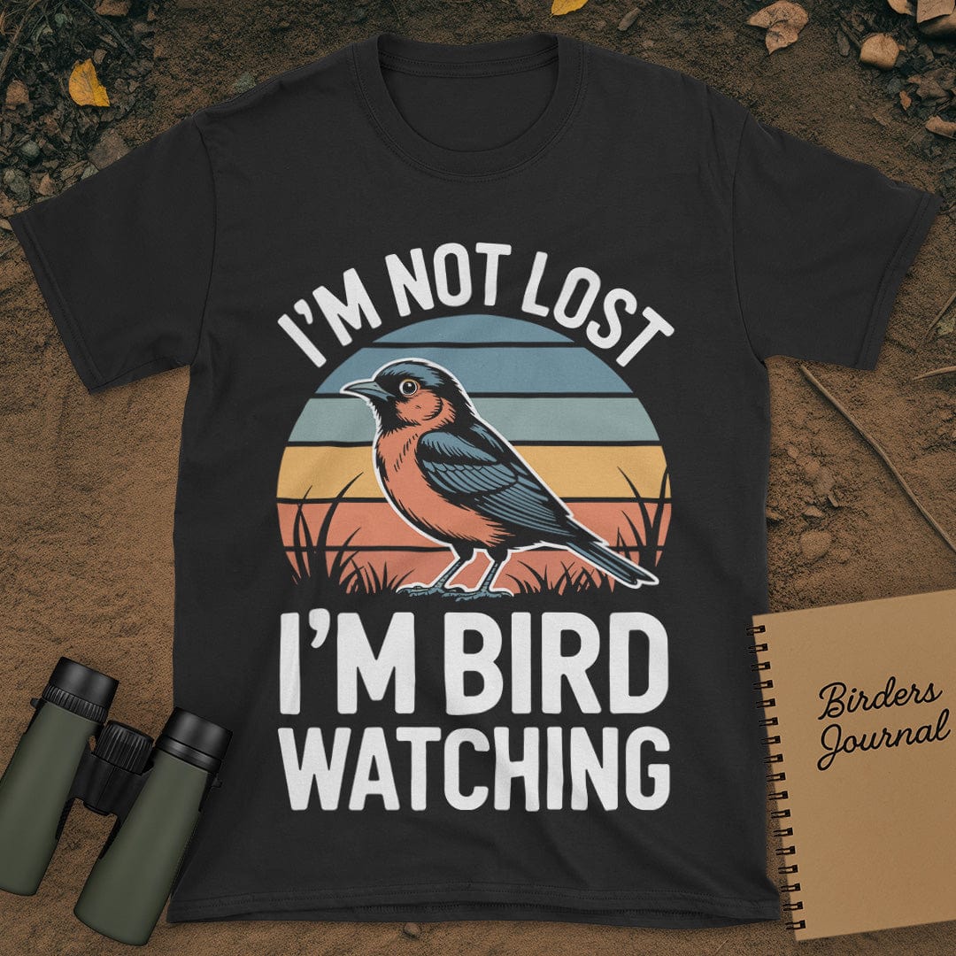 I'm Not Lost Birdwatching T-Shirt