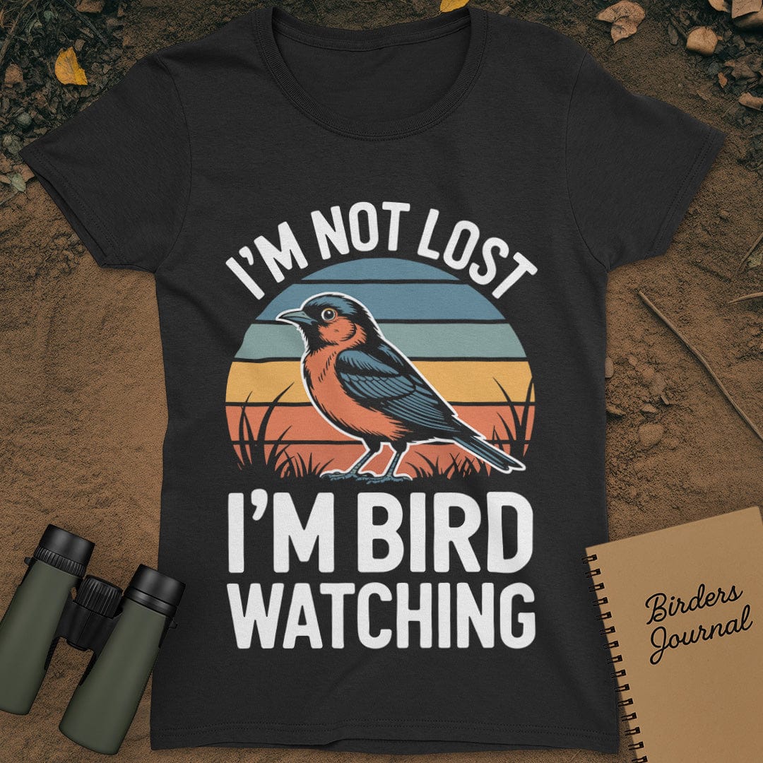 I'm Not Lost Birdwatching T-Shirt Womens