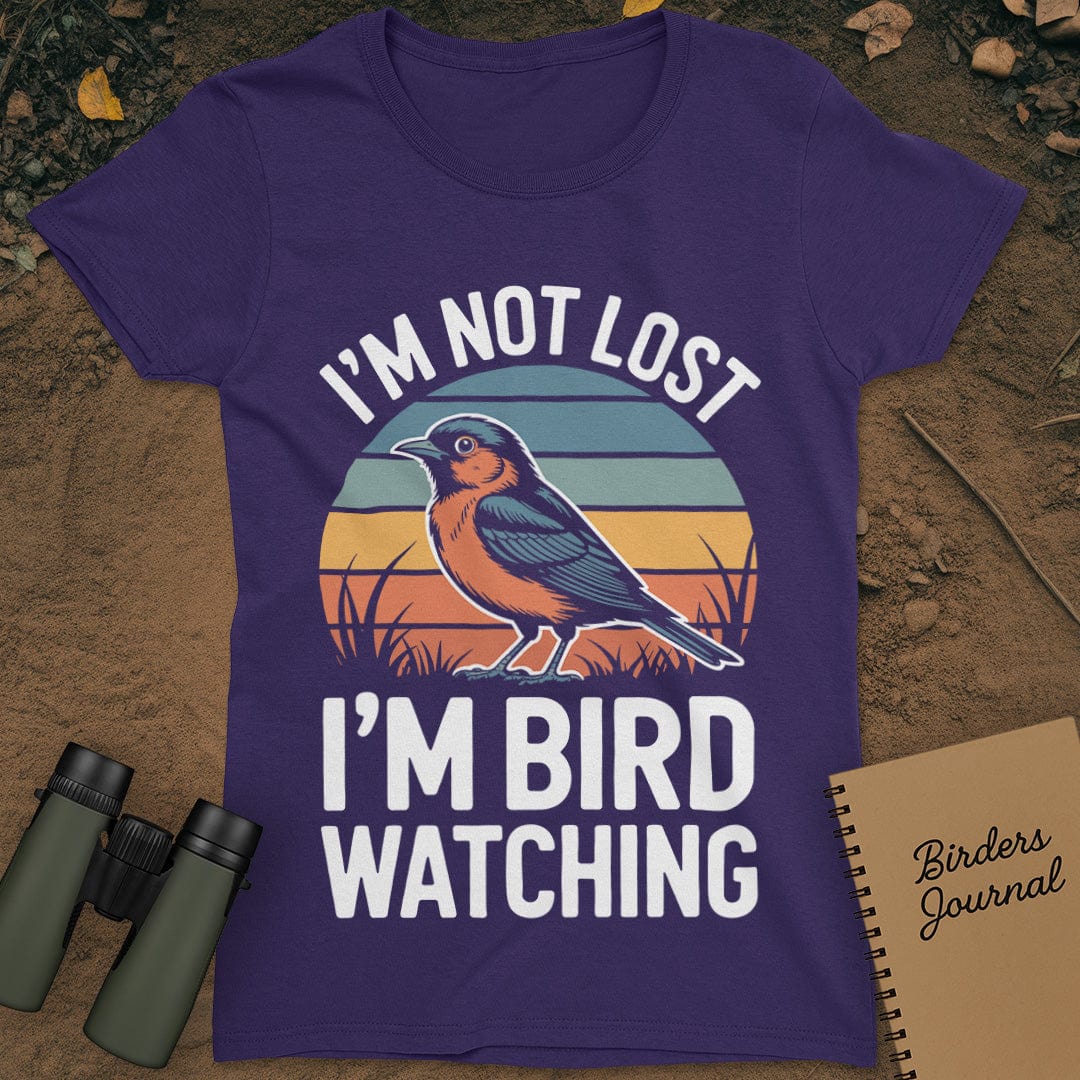 I'm Not Lost Birdwatching T-Shirt Womens