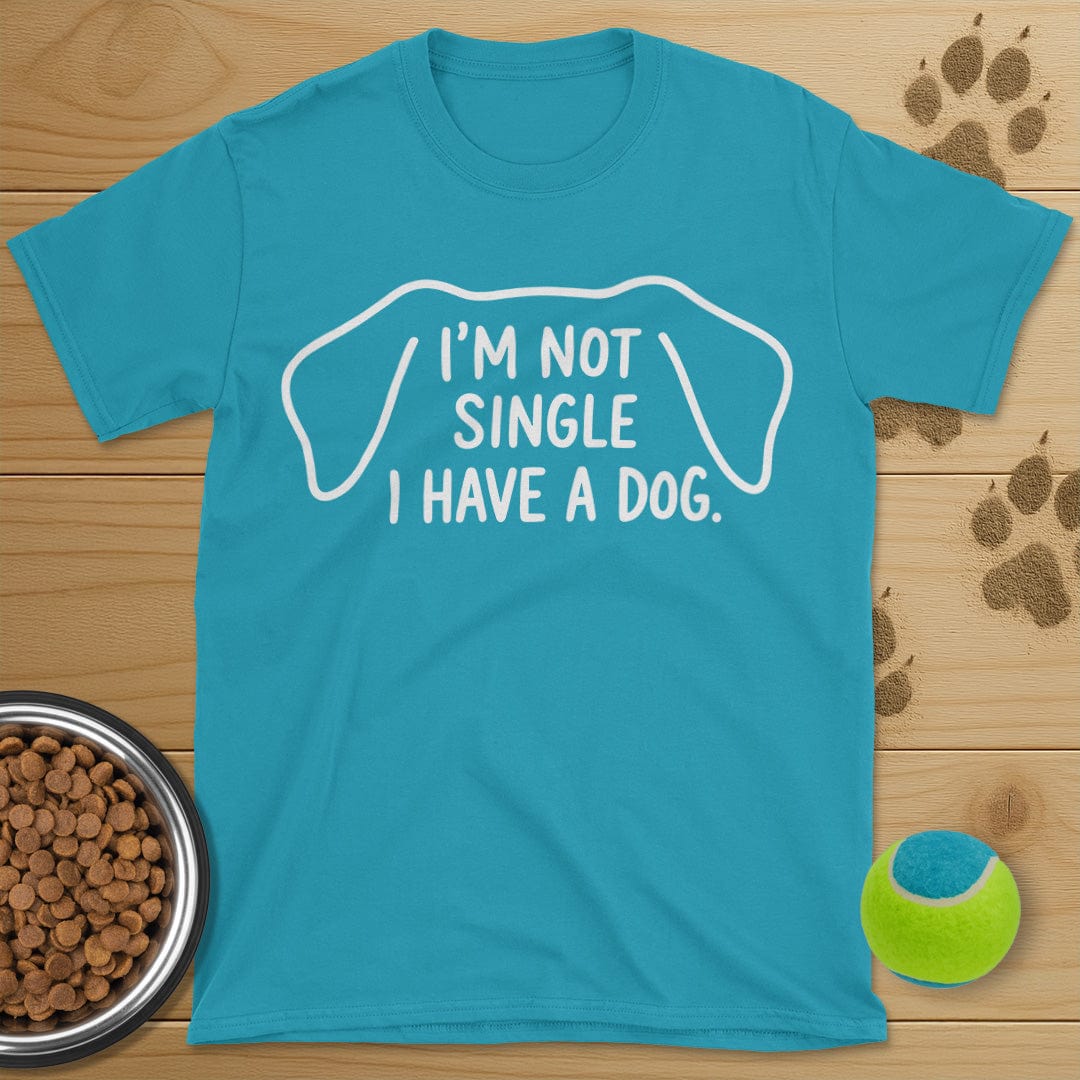 I'm Not Single I Have A Dog T-Shirt