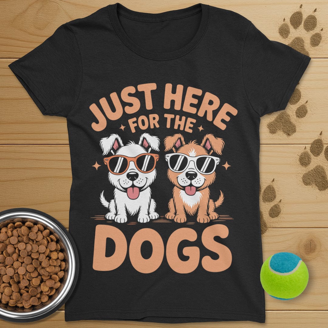 Just Here For The Dogs Tee-Womens