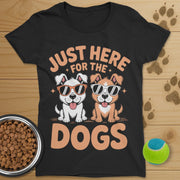 Just Here For The Dogs Tee-Womens