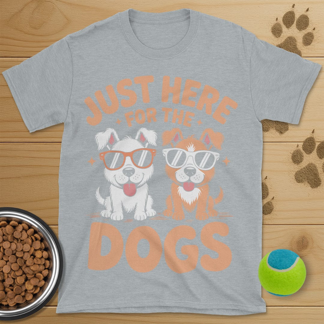 Just Here For The Dogs Tee