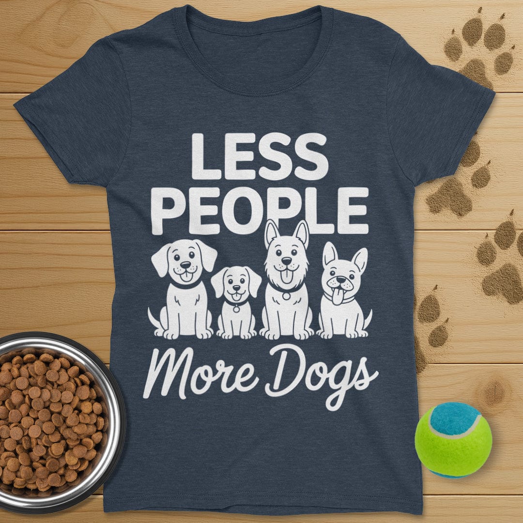 Less People More Dogs T-Shirt-Womens