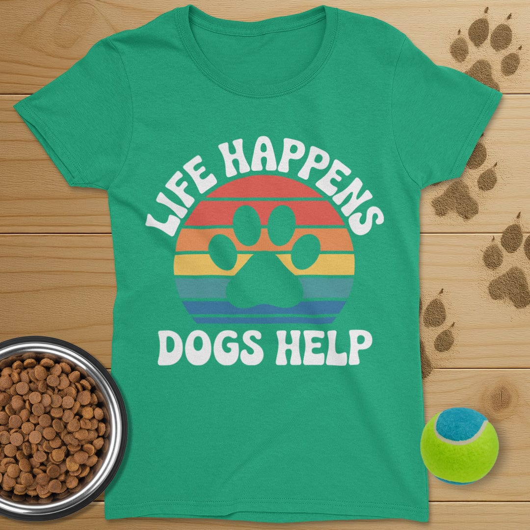 Life Happens Dogs Help Retro T-Shirt-Womens
