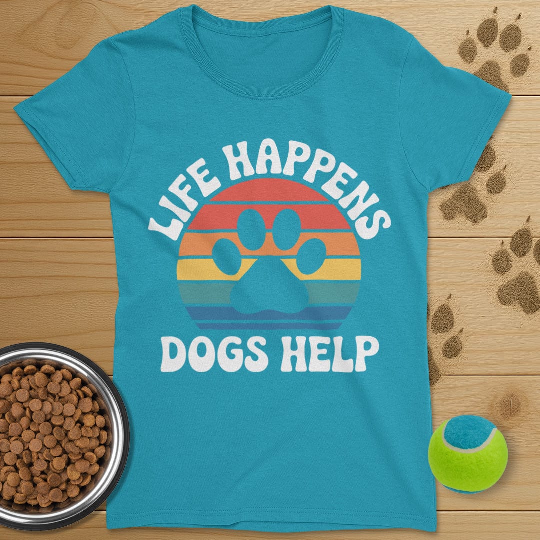 Life Happens Dogs Help Retro T-Shirt-Womens