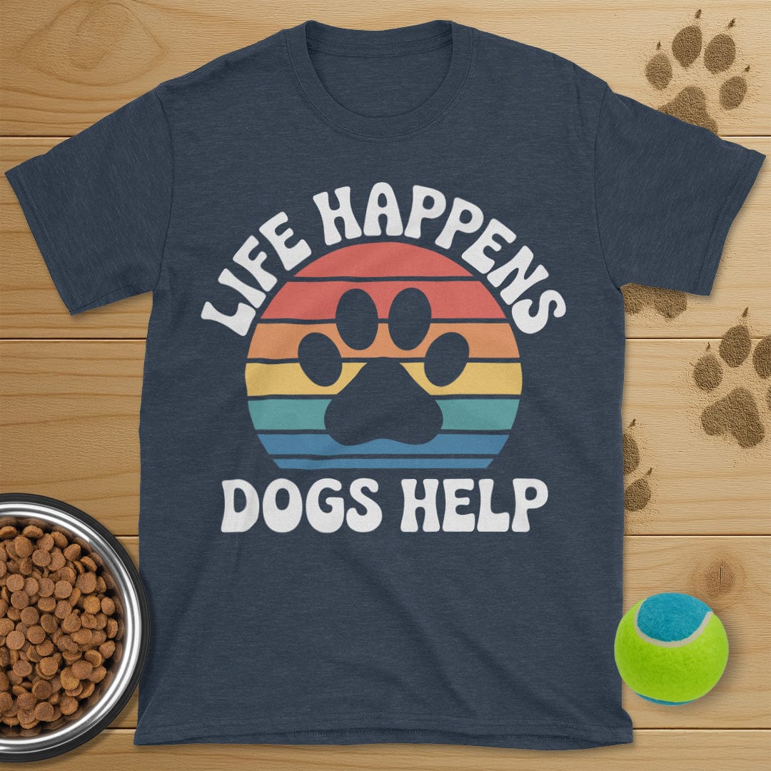 Life Happens Dogs Help Retro T-Shirt