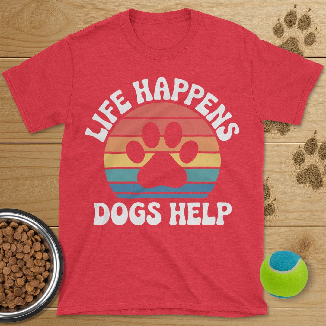 Life Happens Dogs Help Retro T-Shirt