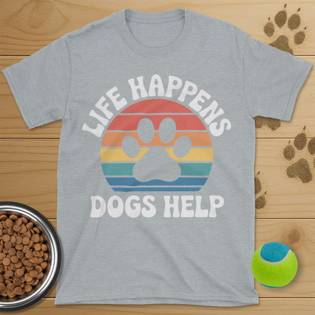 Life Happens Dogs Help Retro T-Shirt