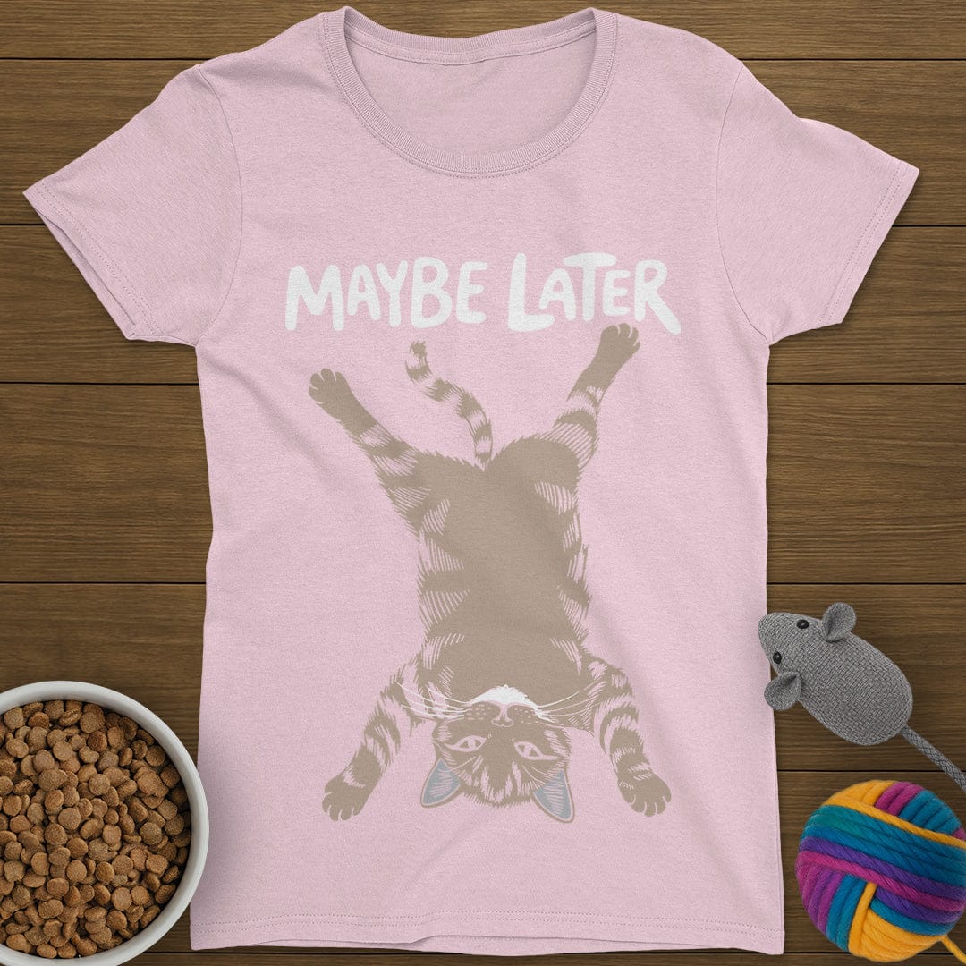 Maybe Later Cat T-Shirt Womens