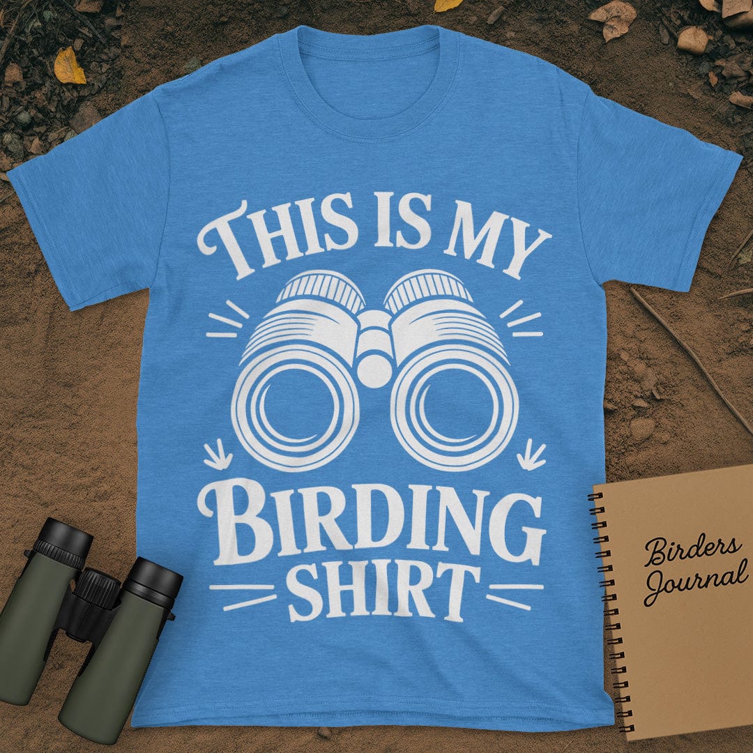 My Birding Shirt T-Shirt