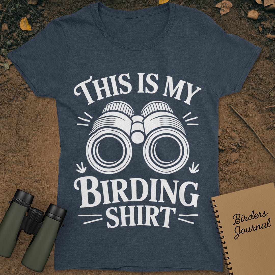My Birding Shirt T-Shirt Womens