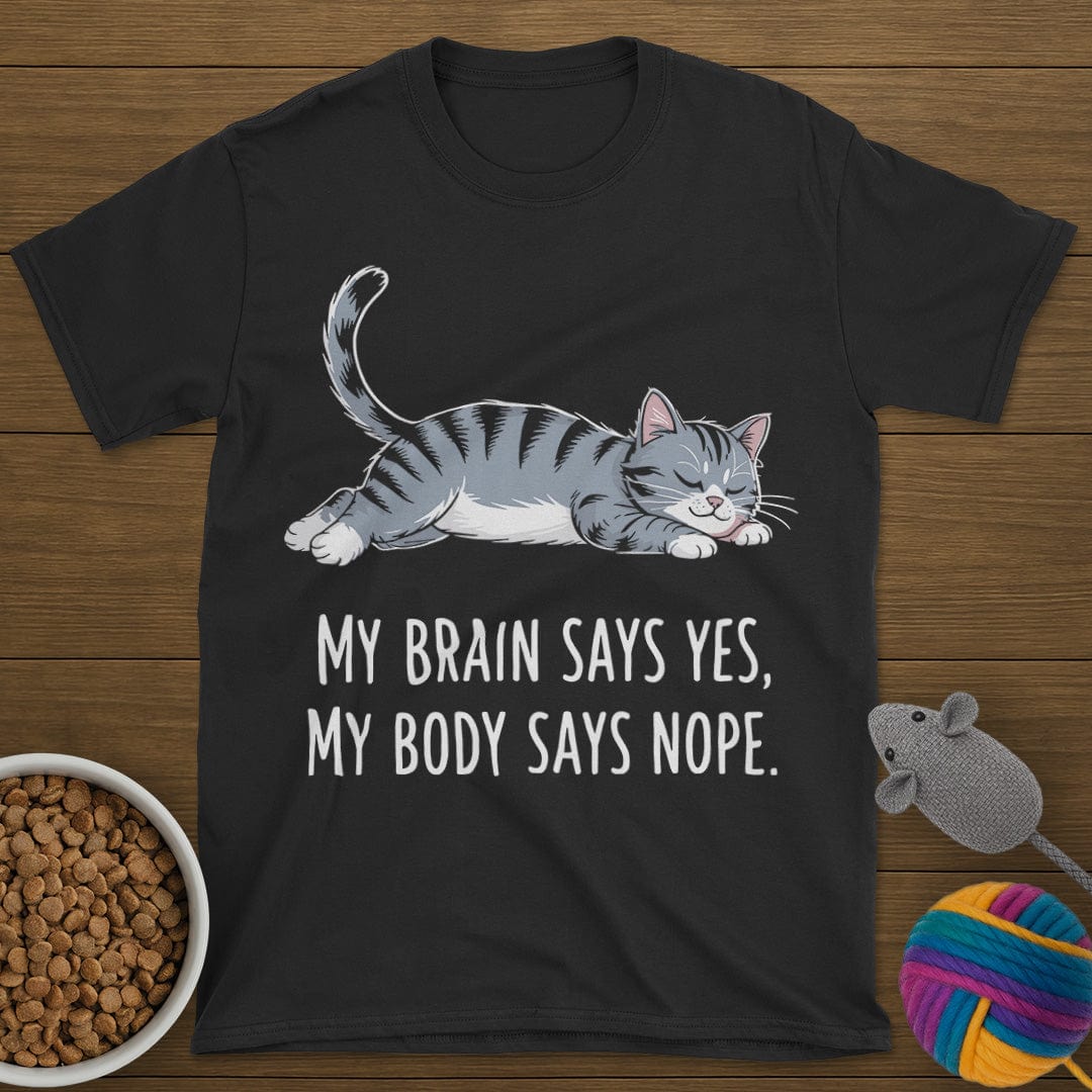 My Body Says Nope Cat T-Shirt