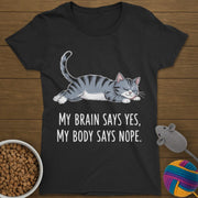 My Body Says Nope Cat T-Shirt Womens