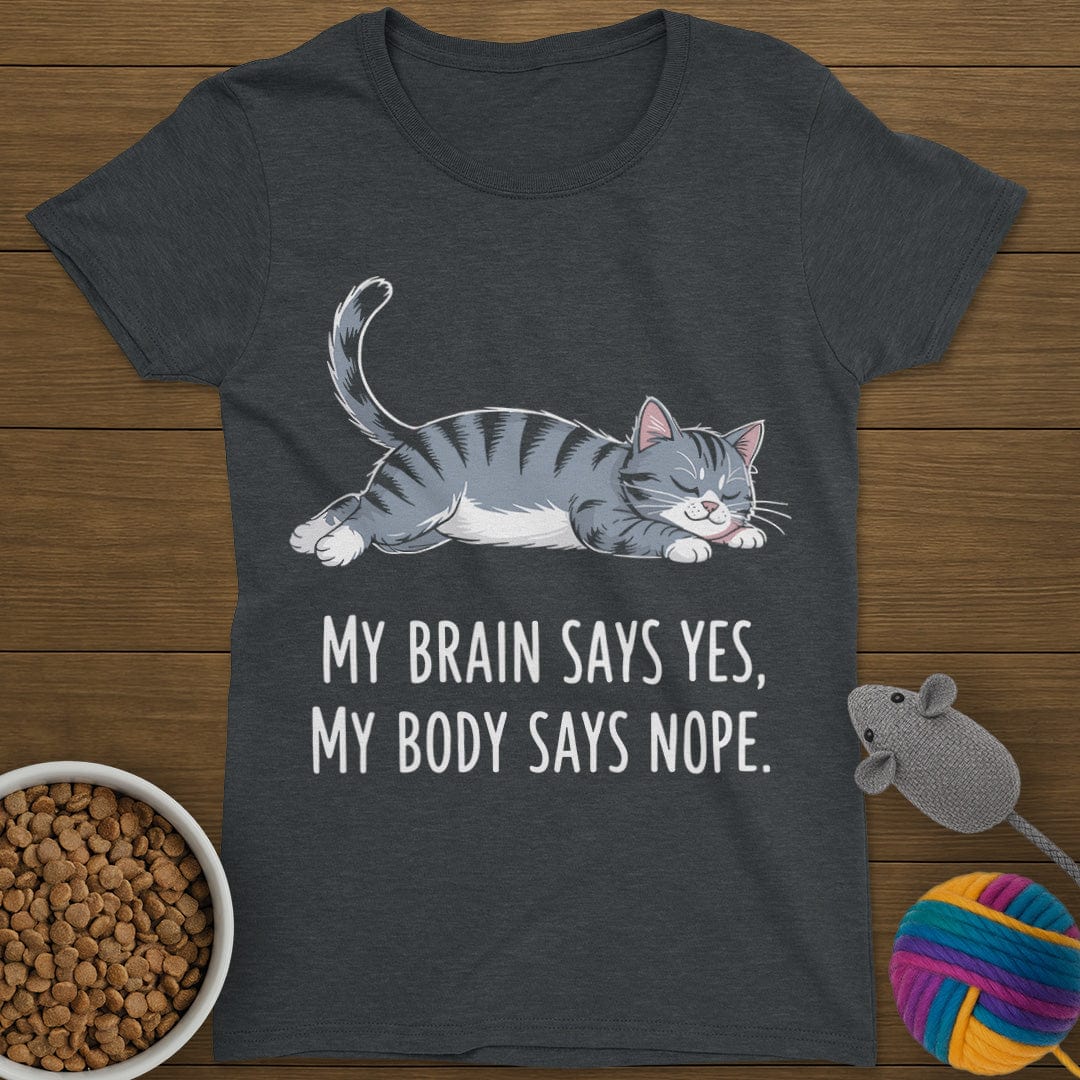 My Body Says Nope Cat T-Shirt Womens