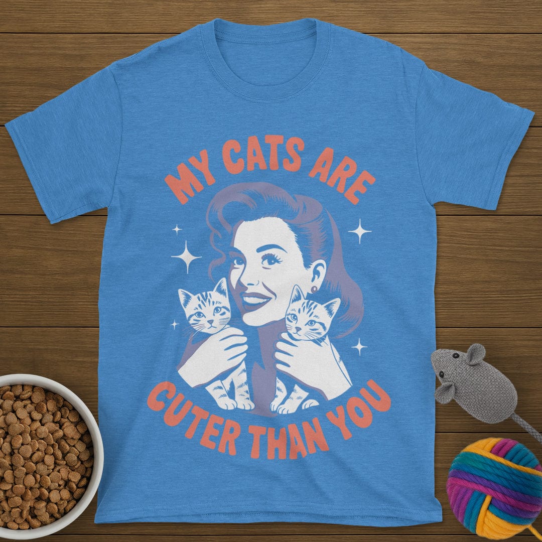 My Cats Are Cuter Than You T-Shirt