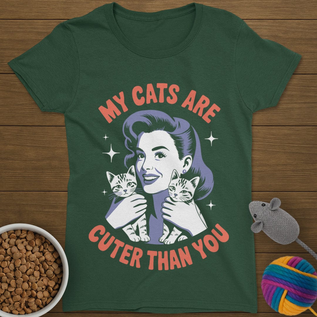 My Cats Are Cuter Than You T-Shirt Womens