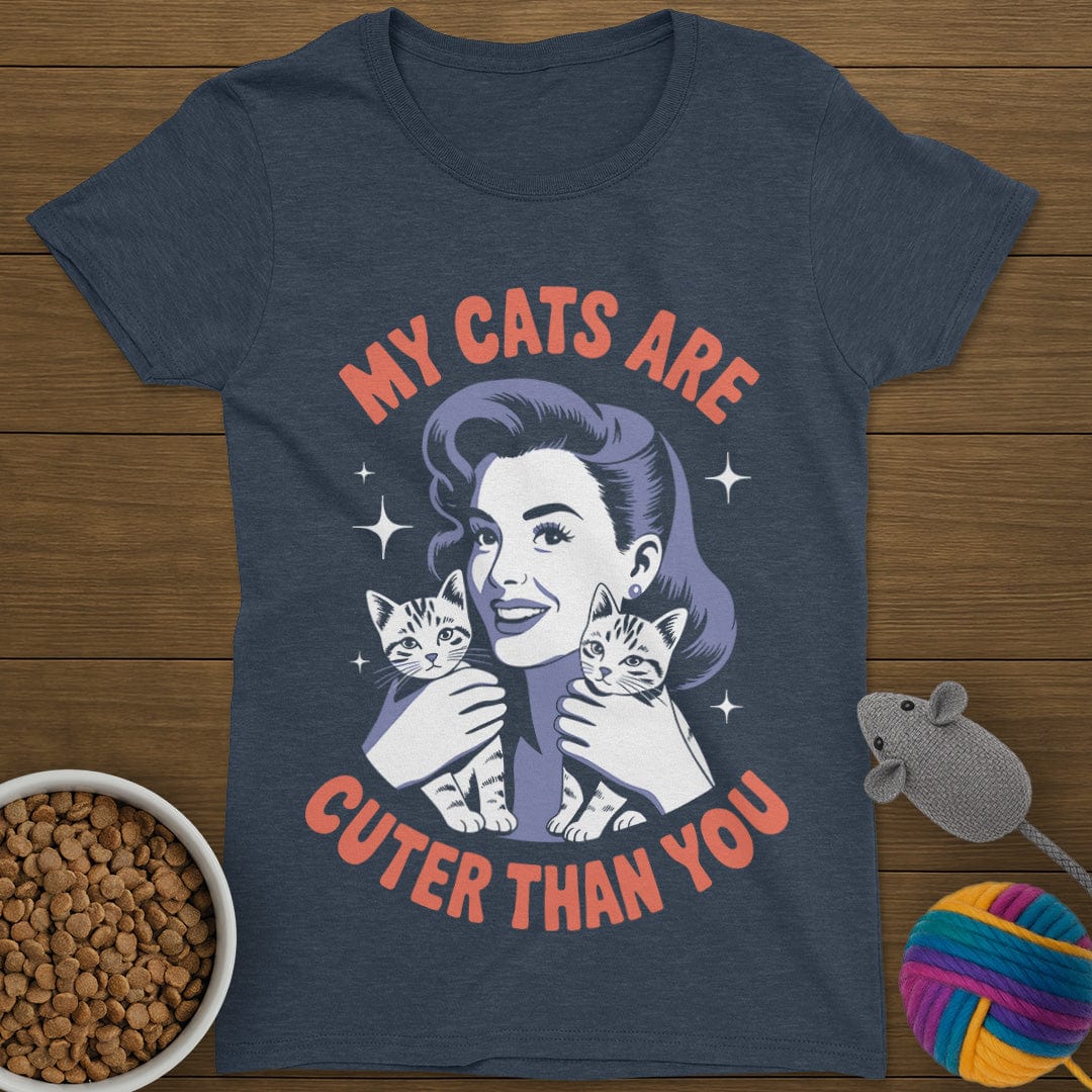 My Cats Are Cuter Than You T-Shirt Womens