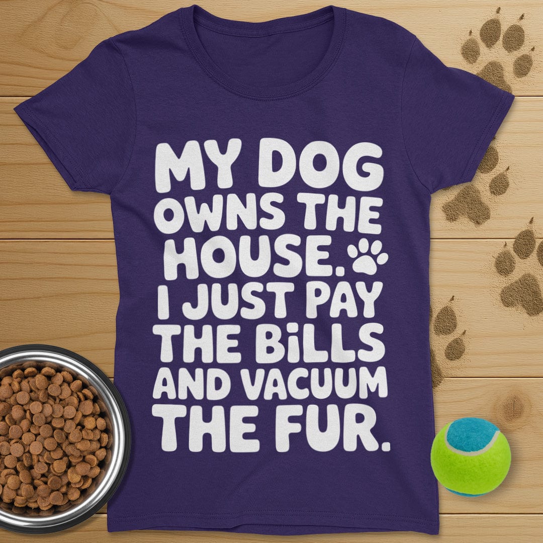 My Dog Owns The House T-Shirt-Womens