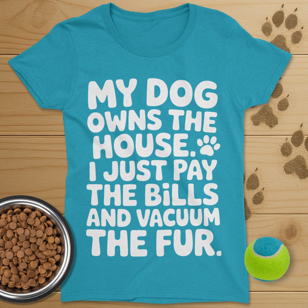My Dog Owns The House T-Shirt-Womens
