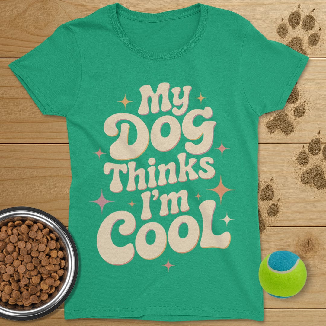 My Dog Thinks I'm Cool Retro T-Shirt-Womens