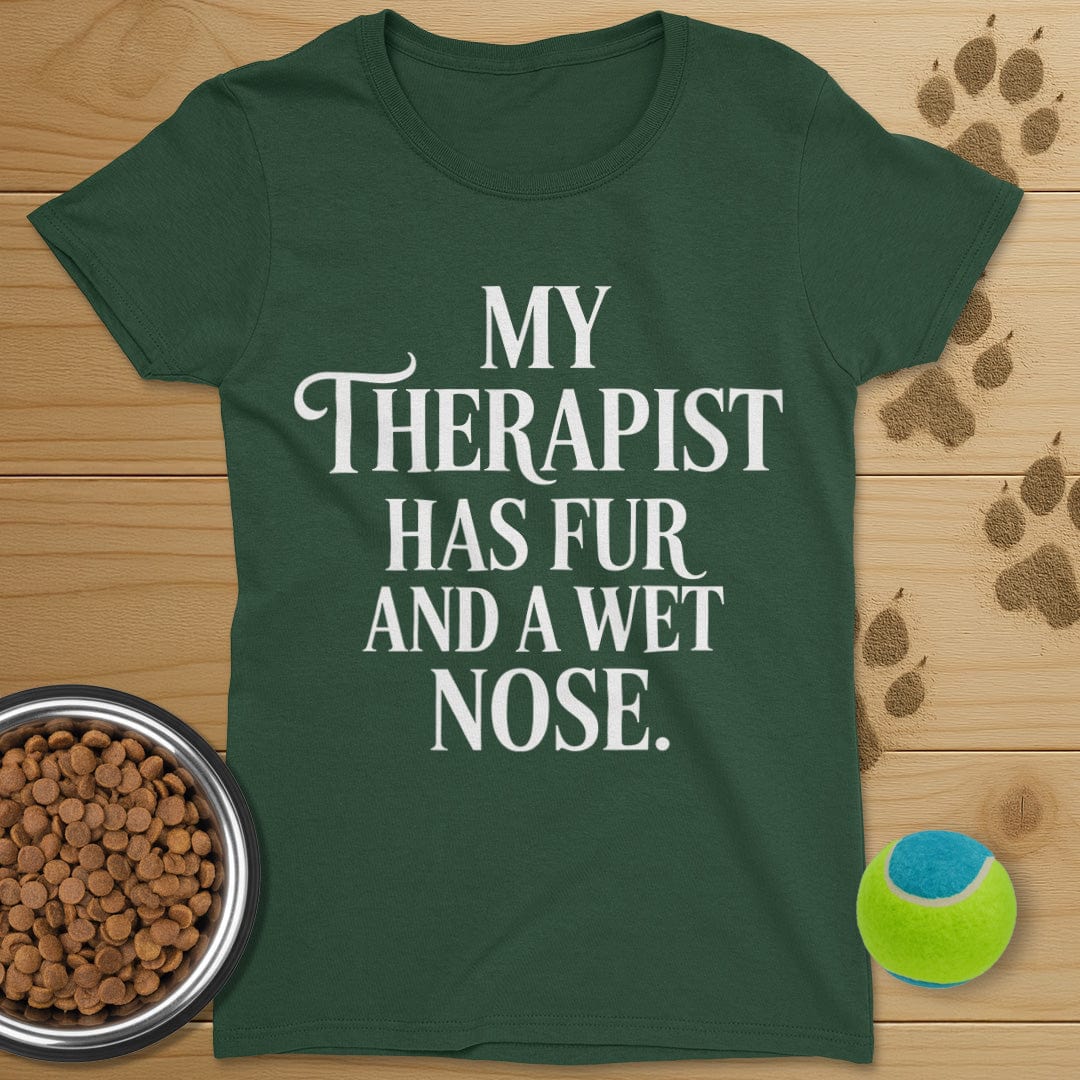 My Therapist Has Fur Dog T-Shirt-Womens