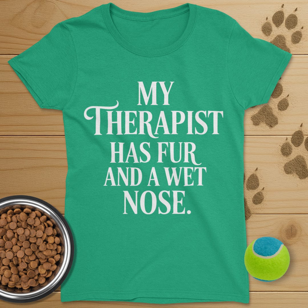 My Therapist Has Fur Dog T-Shirt-Womens