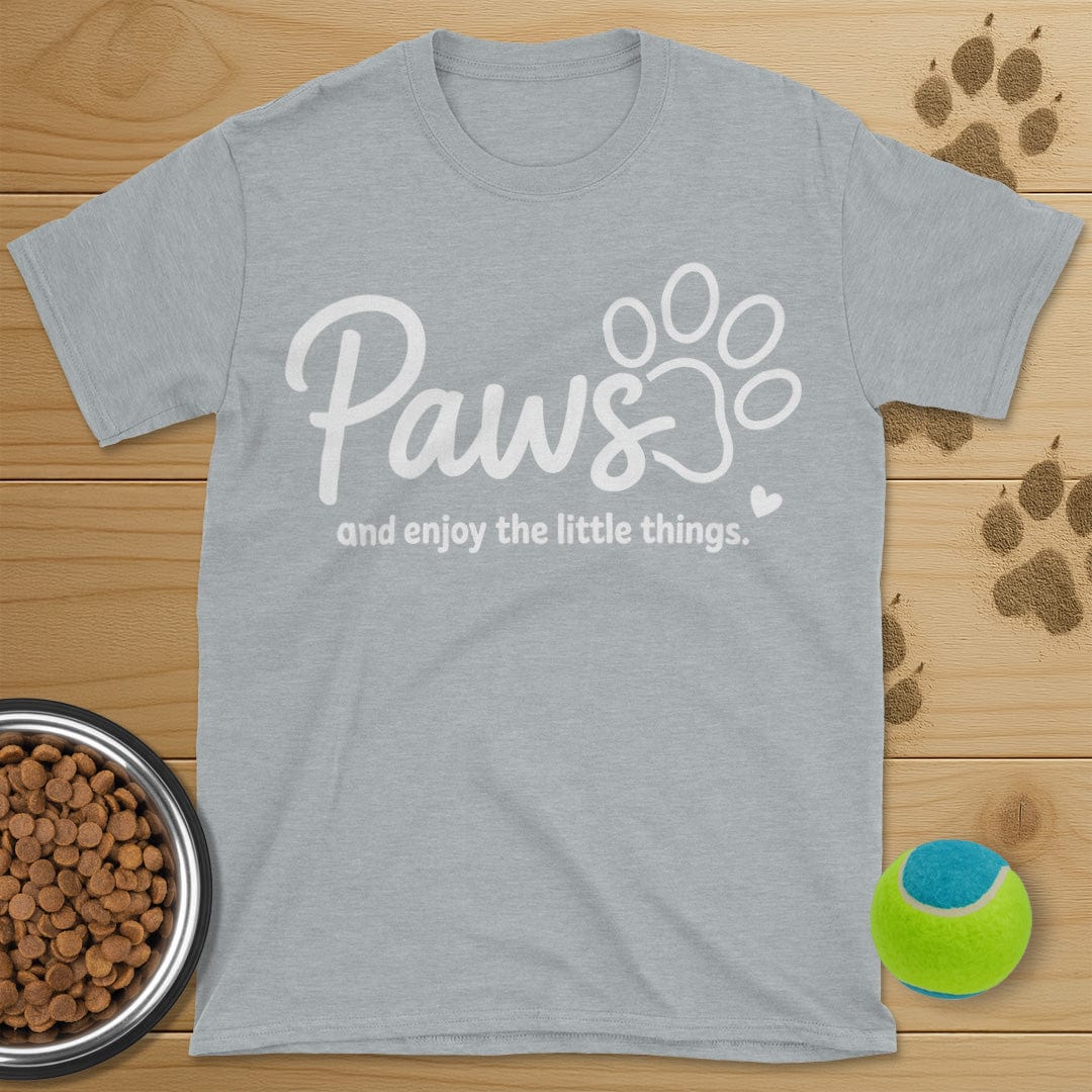 Paws And Enjoy The Little Things Dog T-Shirt