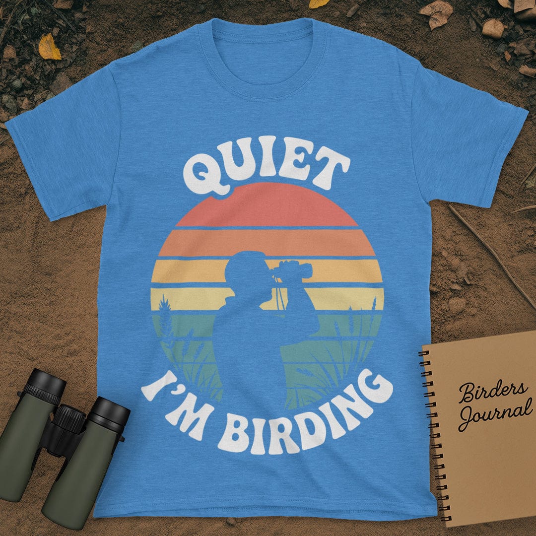 Quiet I'm Birding T-Shirt