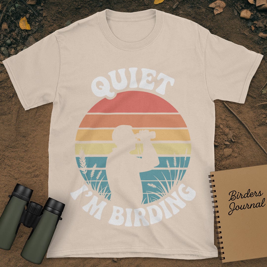 Quiet I'm Birding T-Shirt
