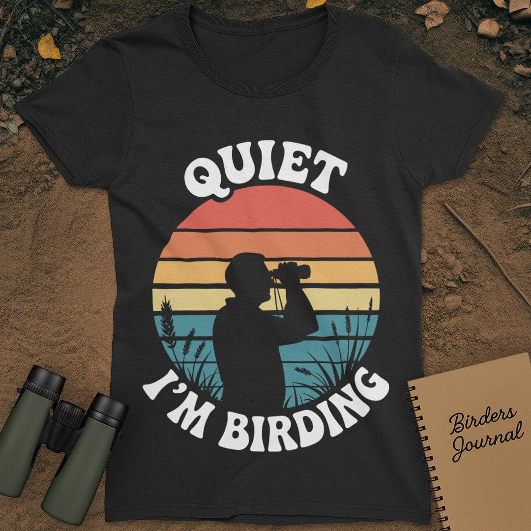 Quiet I'm Birding T-Shirt Womens
