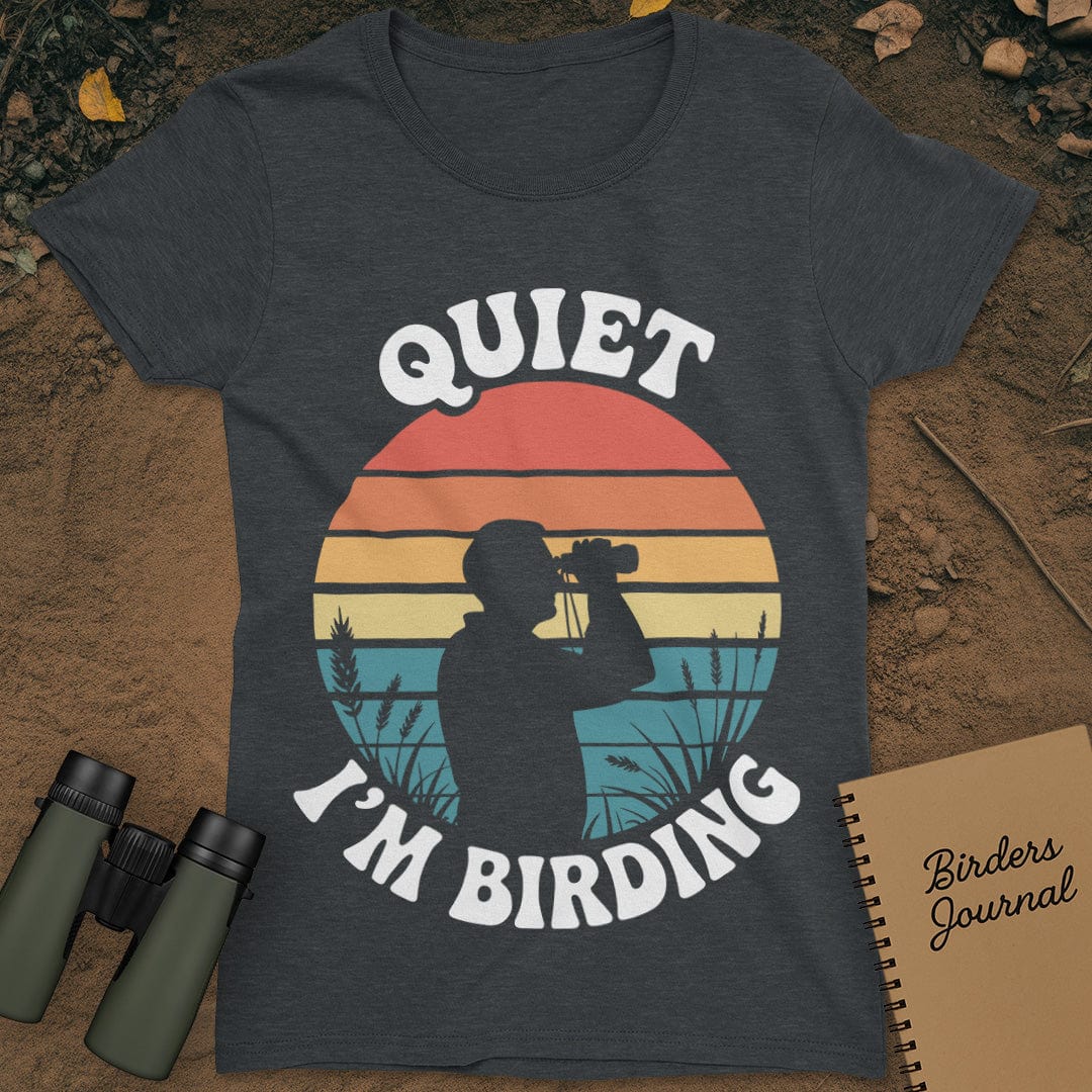 Quiet I'm Birding T-Shirt Womens