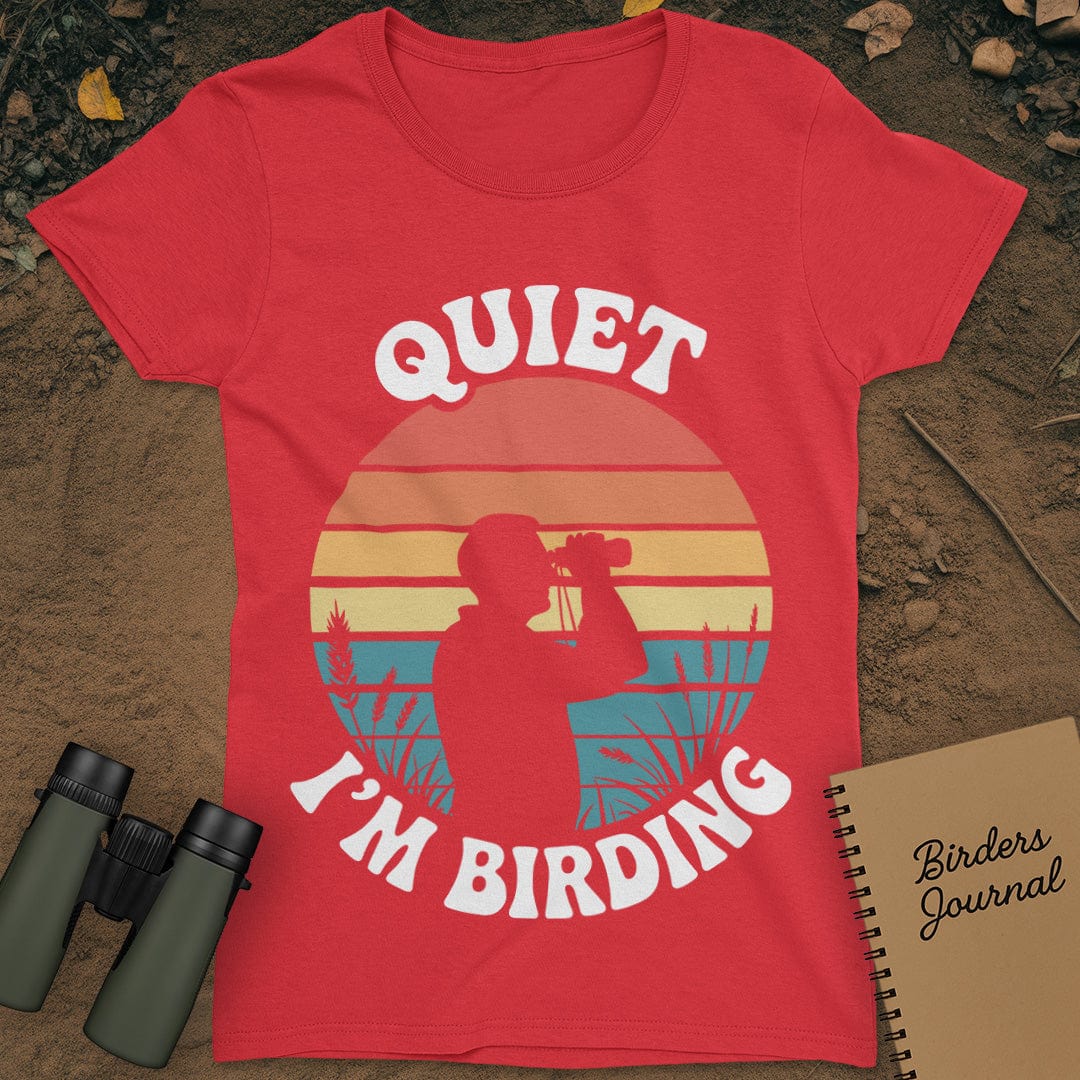 Quiet I'm Birding T-Shirt Womens