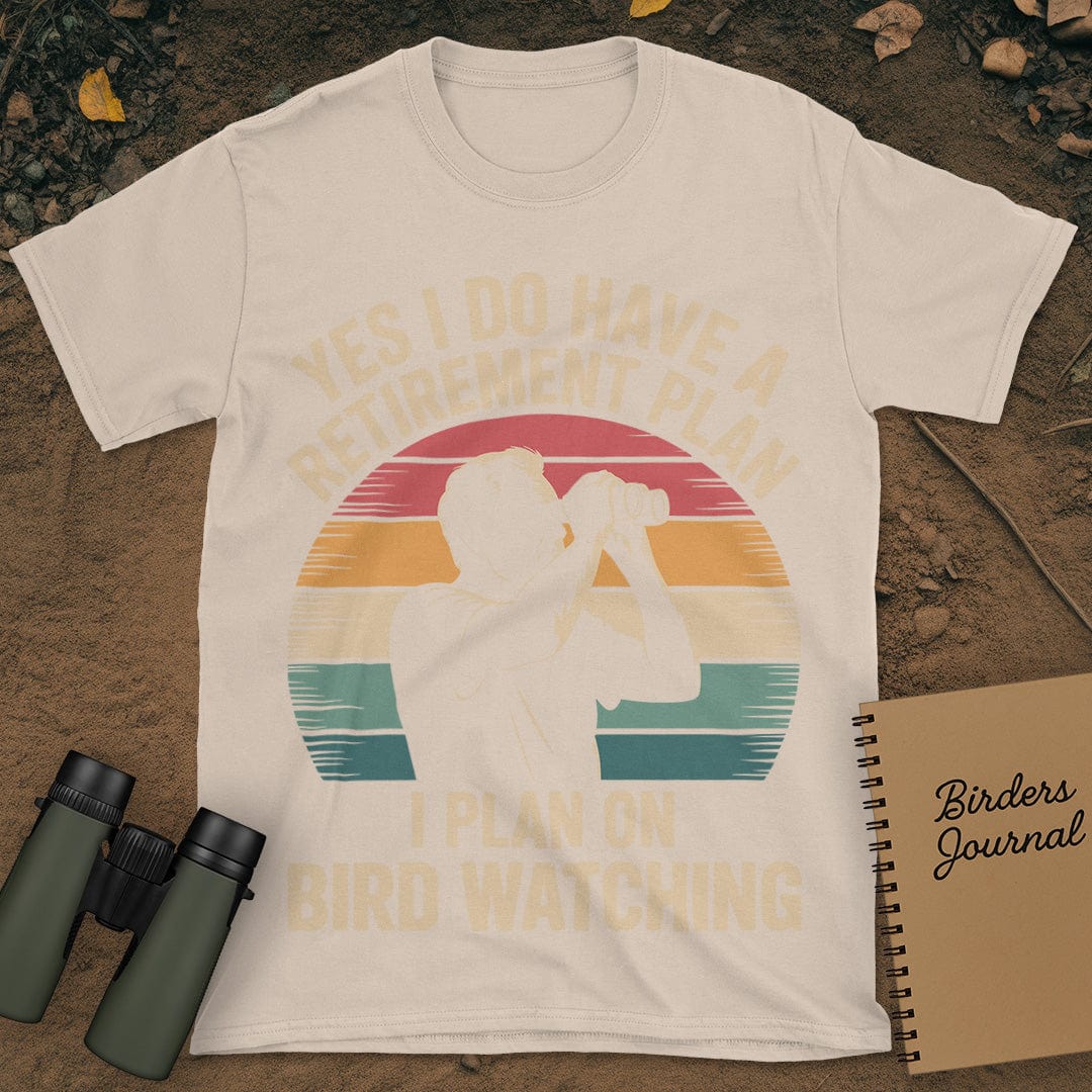 Retirement Plan Bird Watching T-Shirt