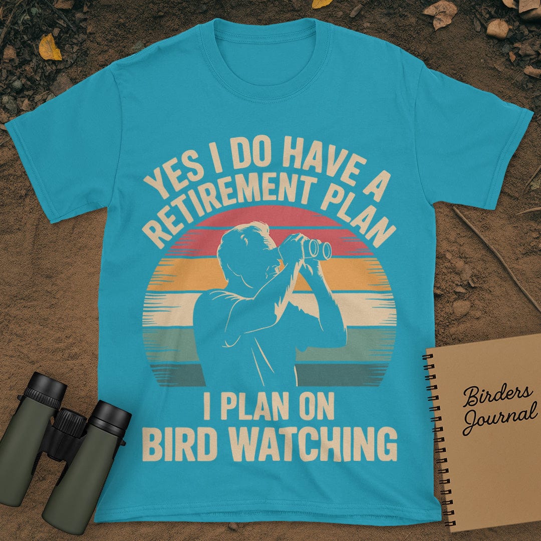 Retirement Plan Bird Watching T-Shirt