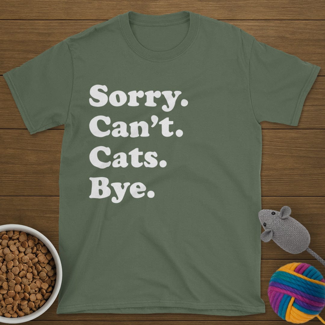 Sorry Can't Cats Bye T-Shirt