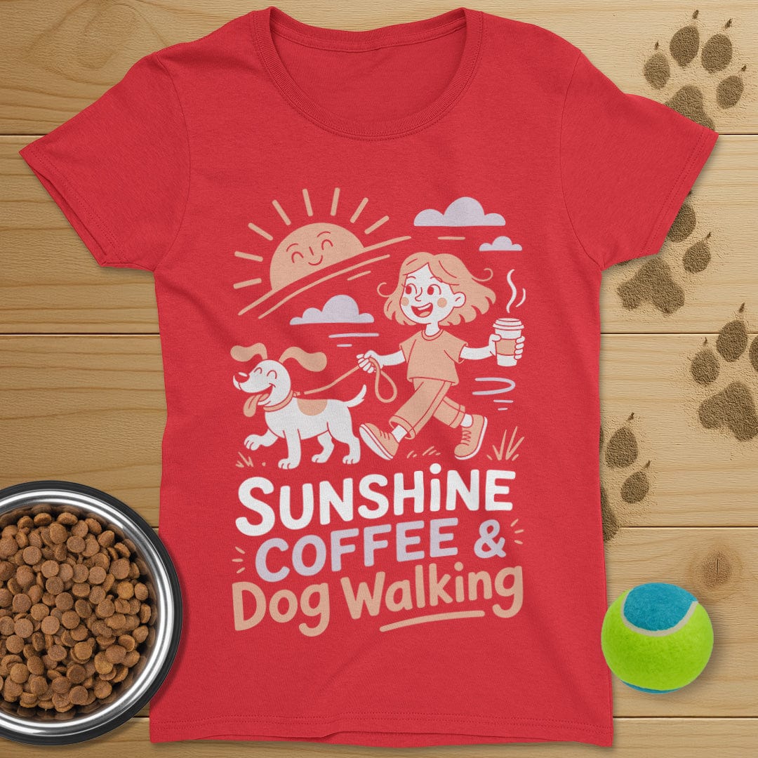 Sunshine Coffee and Dog Walking T-Shirt-Womens