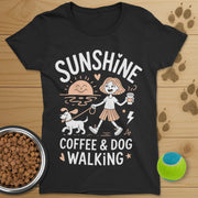 Sunshine Coffee and Dog Walking Tee-Womens